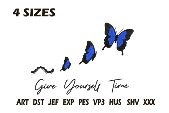 Butterfly Give Yourself Time Embroidery