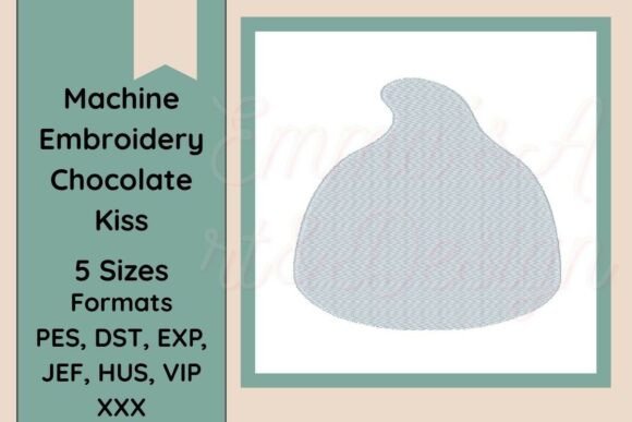 Chocolate Kiss Machine Embroidery Design