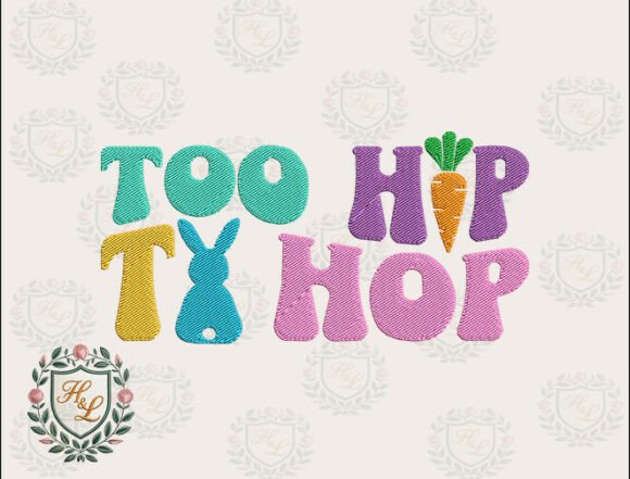 Too Hip to Hop Embroidery Files